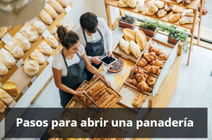Pasos para abrir una panaderia