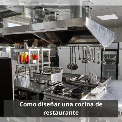 Cómo diseñar una cocina de restaurante